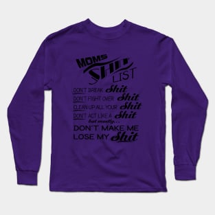 Mom's shit list - Mothers - Wives - Design Long Sleeve T-Shirt